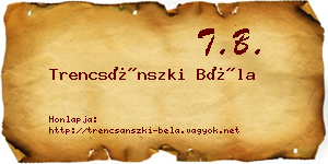 Trencsánszki Béla névjegykártya